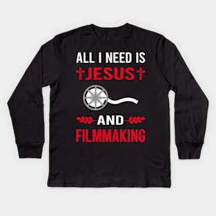 I Need Jesus And Filmmaking Filmmaker Film Making Kids Long Sleeve T-Shirt